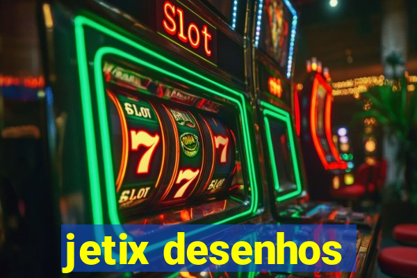 jetix desenhos
